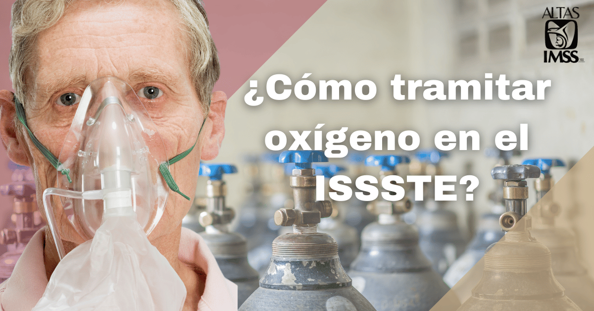 ¿Cómo tramitar oxígeno en el ISSSTE?